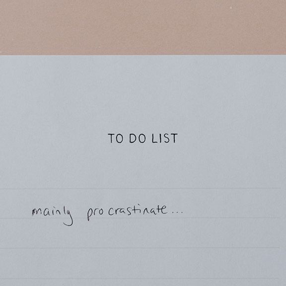 Picture of a 'To do list'. Item one of the list says 'mainly procrastinate. 